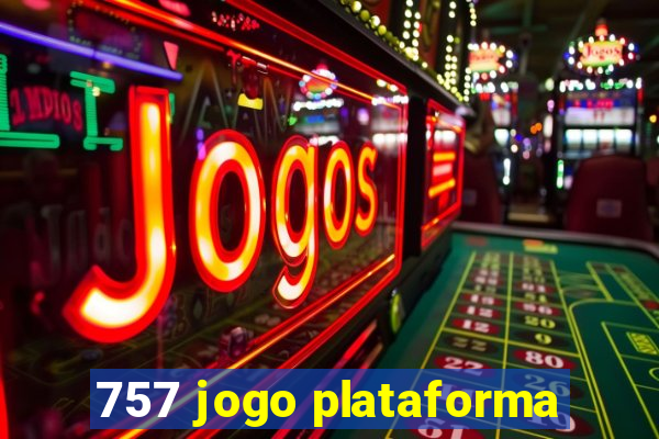 757 jogo plataforma